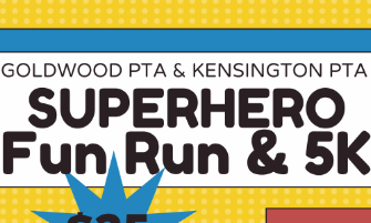 Kensington & Goldwood PTA's Hosting Superhero Fun Run & 5K